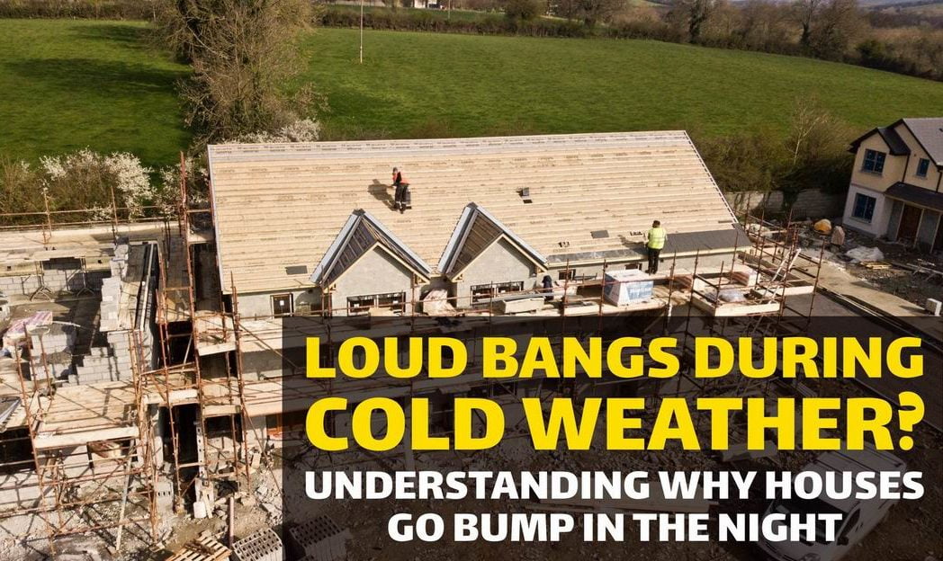 Loud bangs in cold weather